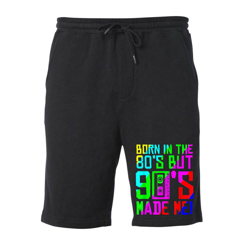 Born In The 80s But 90s Made Me I Love 80s Love 90s Classic Fleece Short by omakatetterl | Artistshot