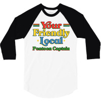 Your Friendly Local Pontoon Captain Funny Pontoon Boat Humor T Shirt 3/4 Sleeve Shirt | Artistshot