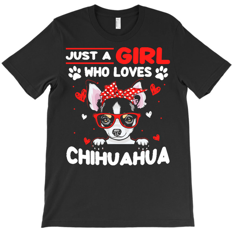 Just A Girl Who Loves Dogs T  Shirt Vintage Just A Girl Who Love Chihu T-Shirt by vbotsford165 | Artistshot