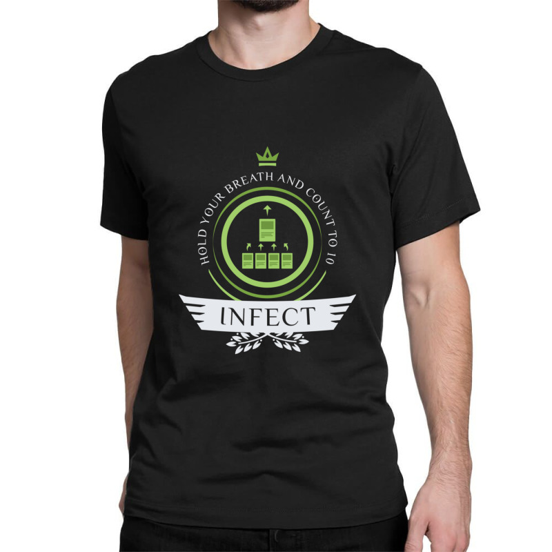 Infect Life V1 Classic T-shirt | Artistshot