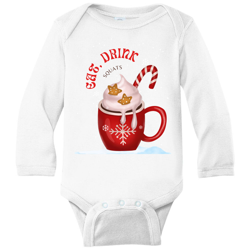 Eat, Drink And Squats Funny Christmas 2022 Long Sleeve Baby Bodysuit by DonnaSchennum1234 | Artistshot