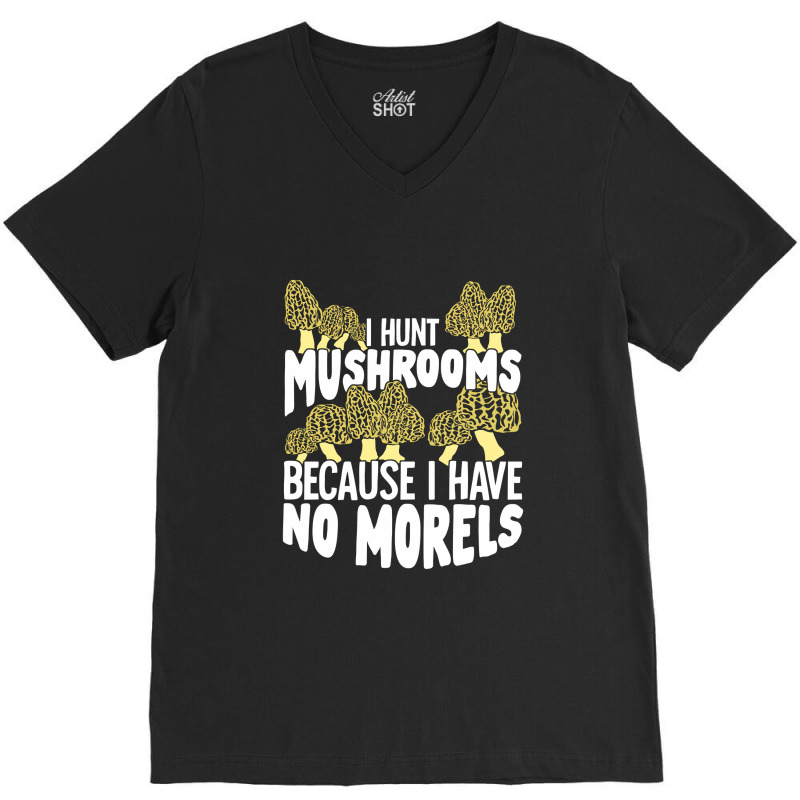 Mushrooming Morels Mushroom Hunting Picker Gift V-neck Tee | Artistshot