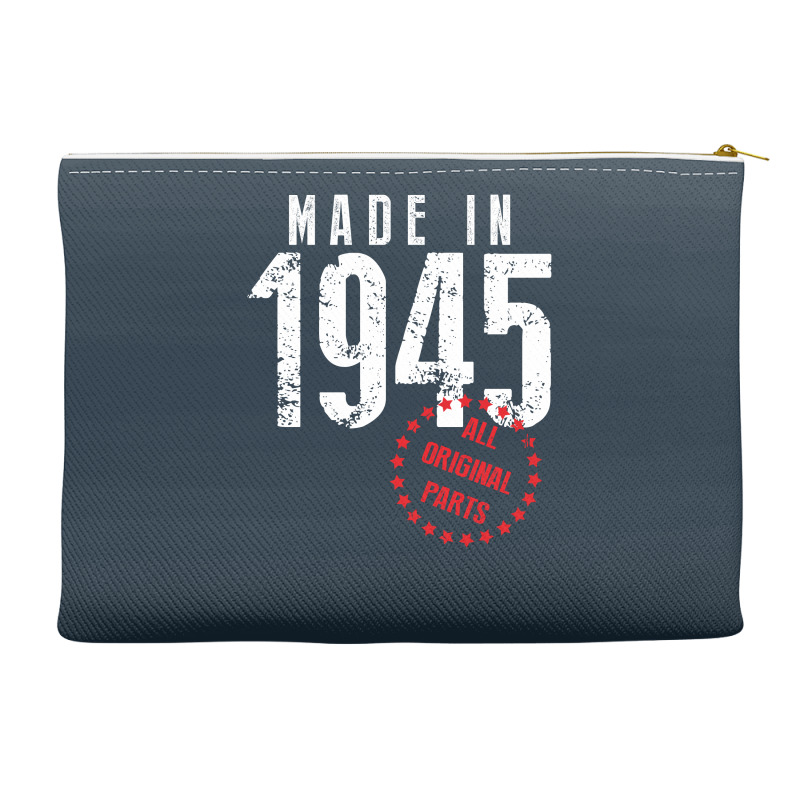 Made In 1945 All Original Parts Accessory Pouches | Artistshot