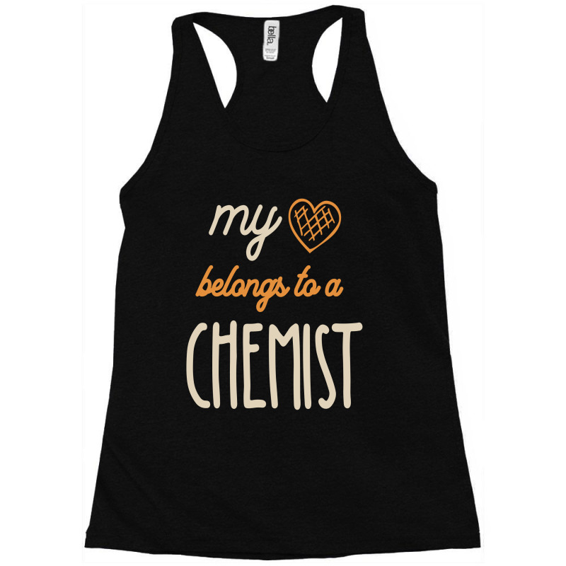 My Heart Belongs To A Chemist Job Title Gift Racerback Tank by cidolopez | Artistshot