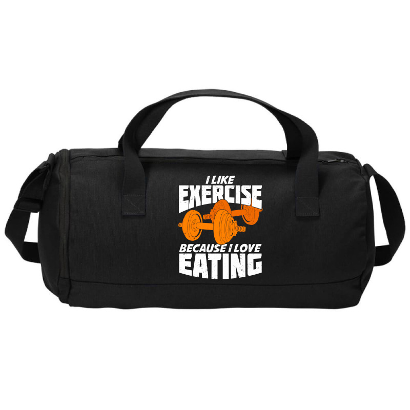 I Like Exercise Because I Love Eating Duffel Bag | Artistshot