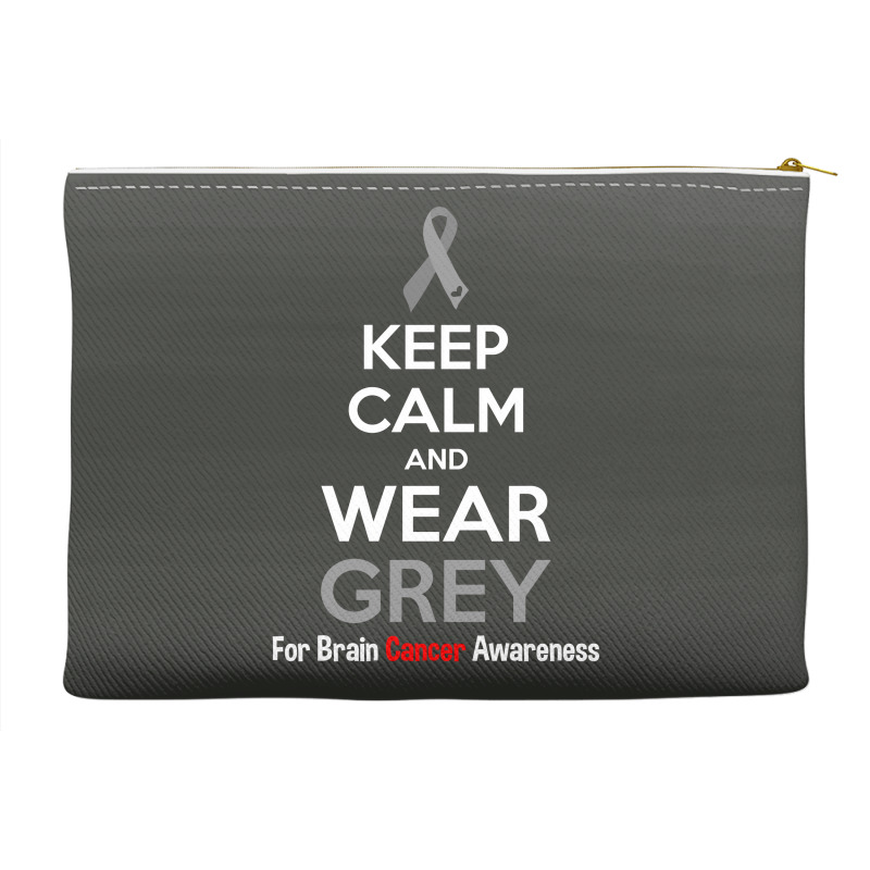 Keep Calm And Wear Grey (for Brain Cancer Awareness) Accessory Pouches | Artistshot