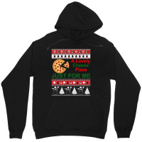 A Lovely Cheese Pizza Just For Me Christmas Holiday Fun Unisex Hoodie | Artistshot