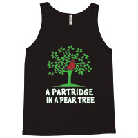 A Partridge In Pear Song 12 Days Christmas Tank Top | Artistshot