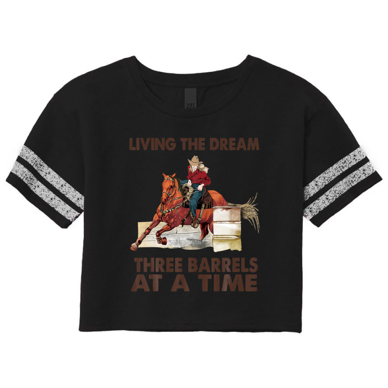 Cowgirl Living The Dream 3 Barrels At A Time Western Country Scorecard Crop Tee by stampfhadjisw | Artistshot