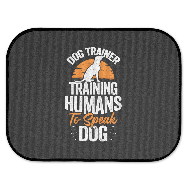 Dog Trainer Training Humans To Speak Dog Rear Car Mat | Artistshot