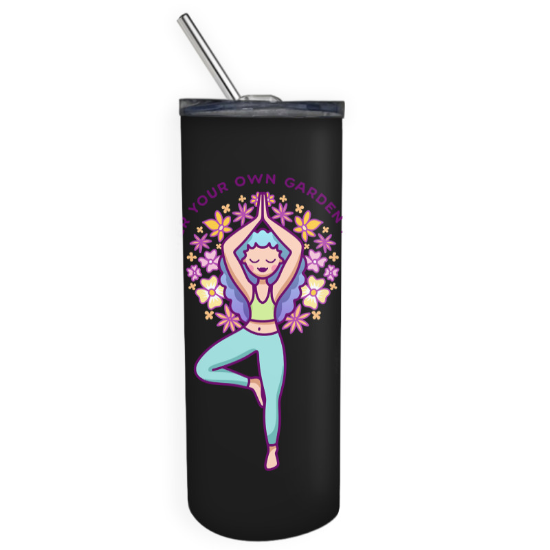 Hot Trend Water Your Own Garden First Skinny Tumbler | Artistshot