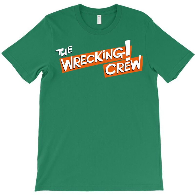 The Wrecking Crew T-Shirt by wilyamrotsenu | Artistshot