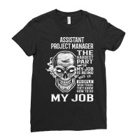 Limited Edition Assistant Project Manager T Shirt - The Hardest Part G Ladies Fitted T-shirt | Artistshot