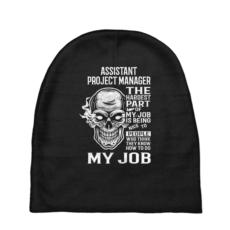 Limited Edition Assistant Project Manager T Shirt - The Hardest Part G Baby Beanies by Jerhogen528 | Artistshot