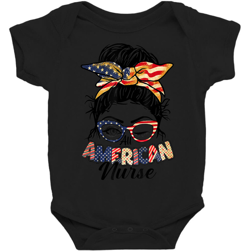 Trending Bleached All American Nurse Messy Bun 4th Of Baby Bodysuit | Artistshot