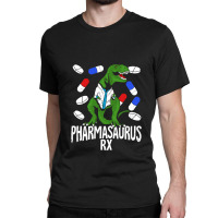 Pharmasaurus Rx Pharmacy Tech Pharmacist Gift Classic T-shirt | Artistshot