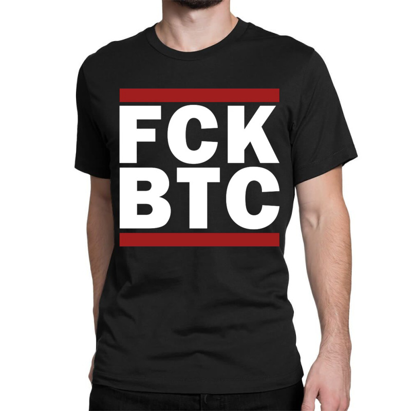 Fuck Bitcoin Classic T-shirt by kakashop | Artistshot