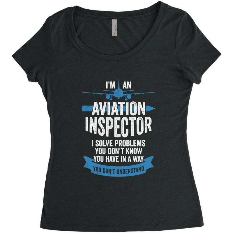 Aircraft Aviation Inspector Gift Women's Triblend Scoop T-shirt by EmikoLisbey | Artistshot