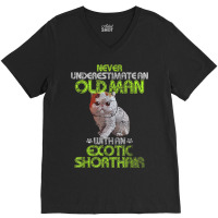 An Old Man With An Exotic Shorthair Gift V-neck Tee | Artistshot