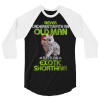 An Old Man With An Exotic Shorthair Gift 3/4 Sleeve Shirt | Artistshot