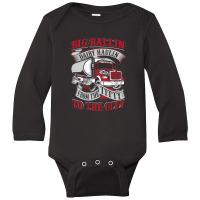 Big Ballin Dairy Hallin Titty To City Cow Milk Truck Driver Long Sleeve Baby Bodysuit | Artistshot