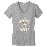 Rheumatology Instant Rheumatologist Coffee Doctor Apparel Women's V-neck T-shirt | Artistshot