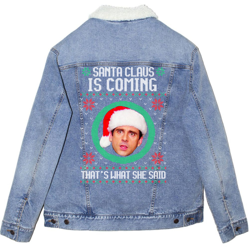 The Office Santa Claus Is Coming That's What She Said Gift For Men And Unisex Sherpa-Lined Denim Jacket by snickshreefd | Artistshot