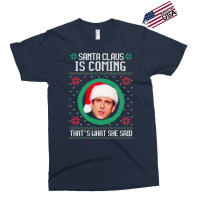 The Office Santa Claus Is Coming That's What She Said Gift For Men And Exclusive T-shirt | Artistshot