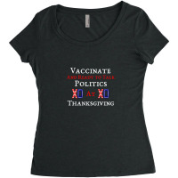 Xoxo Vaccinated And Ready To Talk Politics At Thanksgiving Women's Triblend Scoop T-shirt | Artistshot