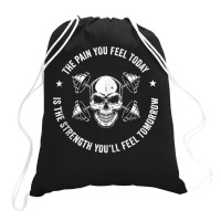 The Pain You Feel Today Hardcore Workout Tank Top Drawstring Bags | Artistshot