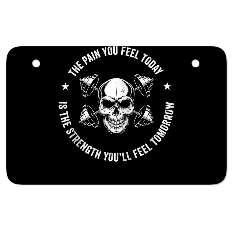 The Pain You Feel Today Hardcore Workout Zip Hoodie Atv License Plate | Artistshot