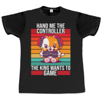 Gaming Hand Me The Controller King Graphic T-shirt | Artistshot