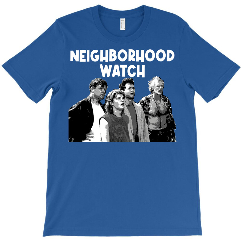 Neighborhood Watch T-Shirt by mrirtstruppg | Artistshot