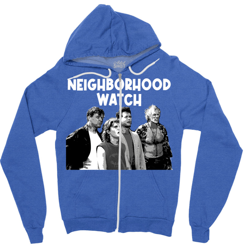 Neighborhood Watch Zipper Hoodie by mrirtstruppg | Artistshot