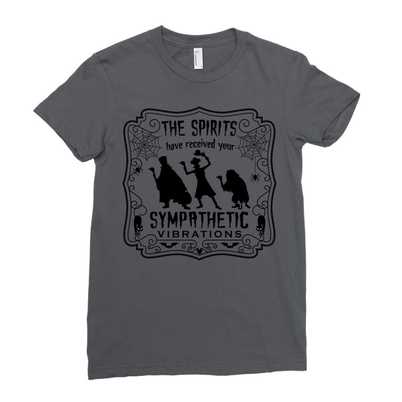 The Spirits Have Received Your Sympathetic Vibrations   Haunted Mansio Ladies Fitted T-Shirt by snickshreefd | Artistshot