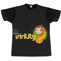 Obesity Stupidity Drink Virility Graphic T-shirt | Artistshot