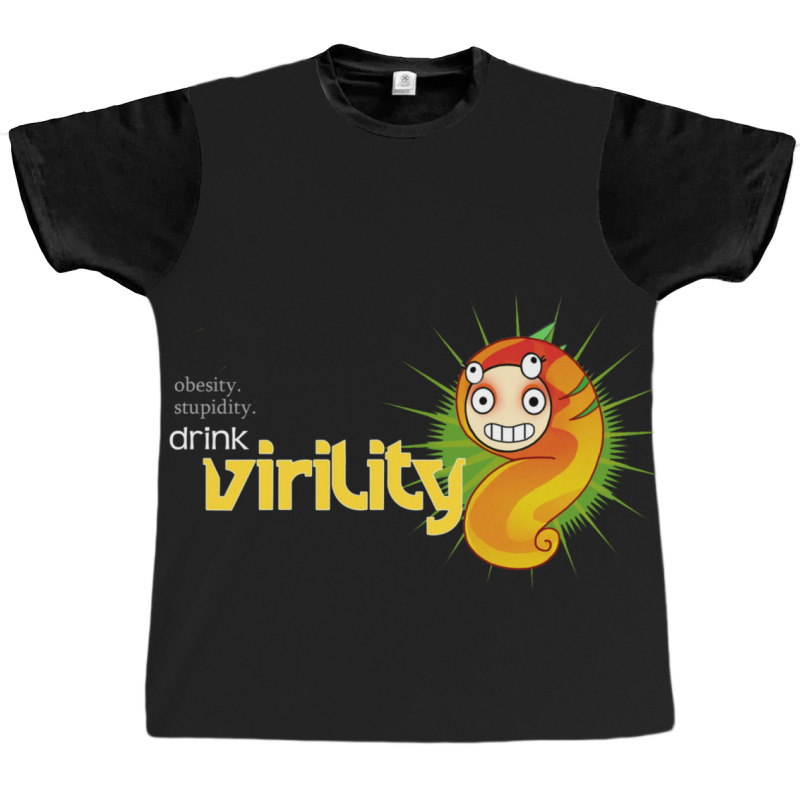 Obesity Stupidity Drink Virility Graphic T-shirt by GeorgieUnsicker | Artistshot