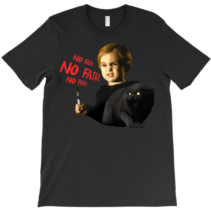 No Fair! No Fair! No Fair! T-Shirt by mrirtstruppg | Artistshot