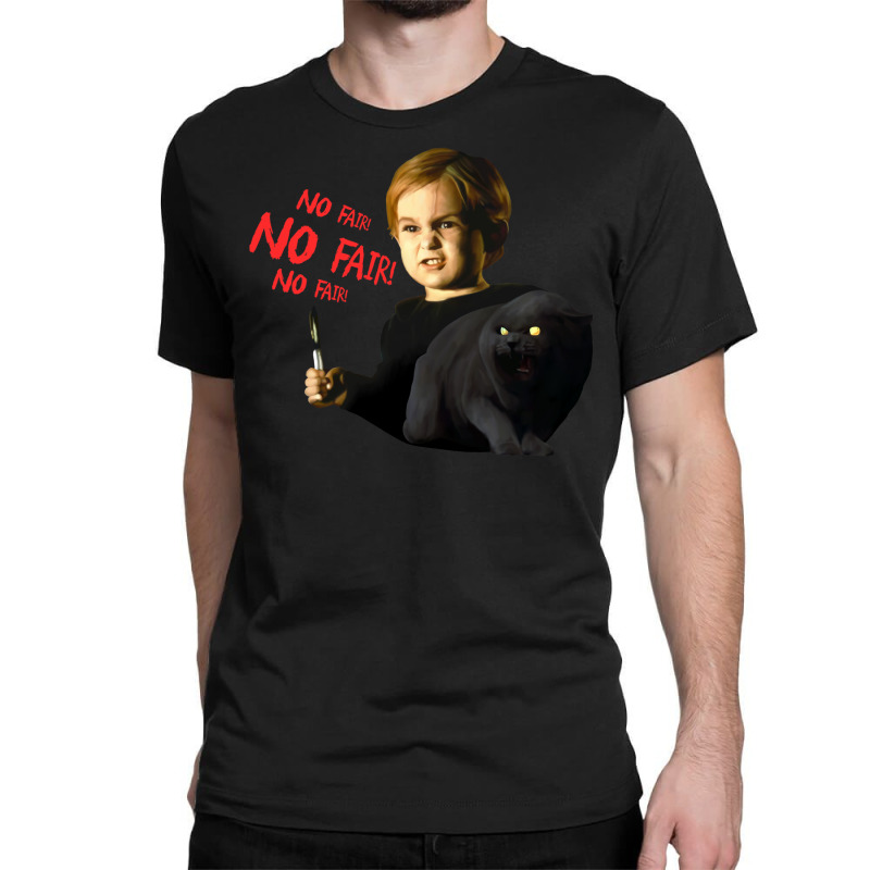 No Fair! No Fair! No Fair! Classic T-shirt by mrirtstruppg | Artistshot