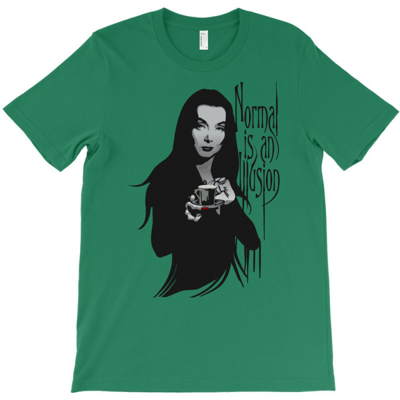 Normal Is An Illusion   Morticia Addams T-Shirt by mrirtstruppg | Artistshot