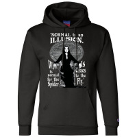 Normal Is An Illusion Champion Hoodie | Artistshot