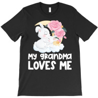 Rabbit Bunnies My Grandma Loves Me T-shirt | Artistshot