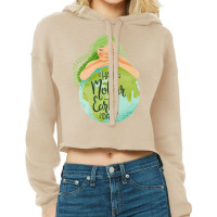 Happy Mother Earth Day Girl Hugging Earth8tan3x9a6d 94 Cropped Hoodie | Artistshot