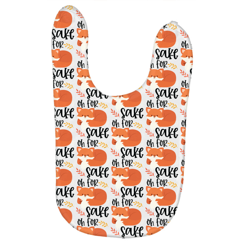 Funny, Oh For Fox Sake Baby Bibs by CueTrendyFinds | Artistshot