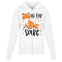 Funny, Oh For Fox Sake Youth Zipper Hoodie | Artistshot