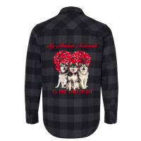 My Alaskan Malamute Is My Valentine Dog Lover Valentines Day 232 Flannel Shirt | Artistshot