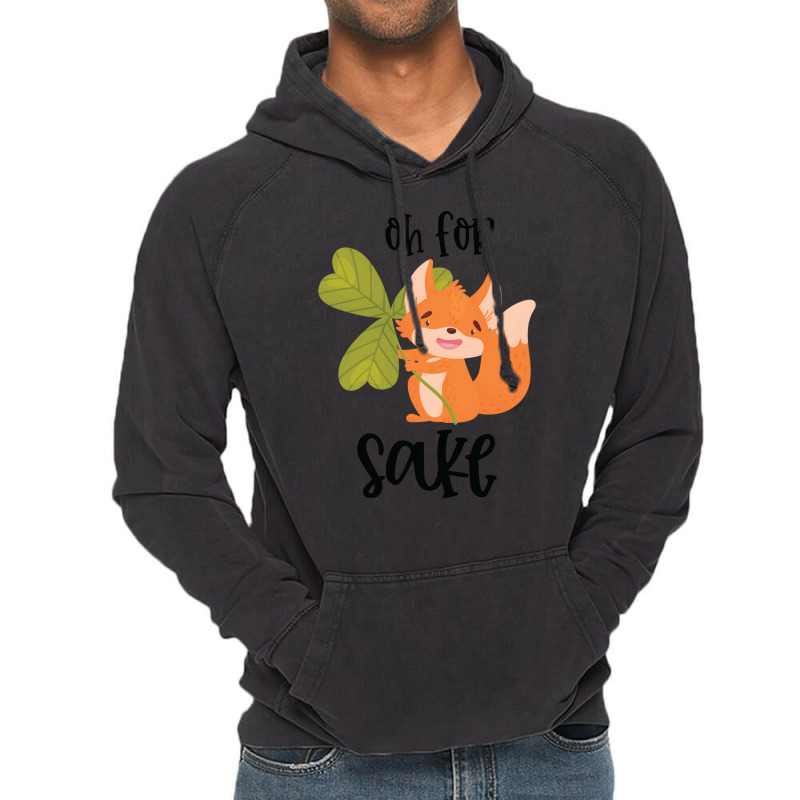 Funny, Oh For Fox Sake Vintage Hoodie by CueTrendyFinds | Artistshot