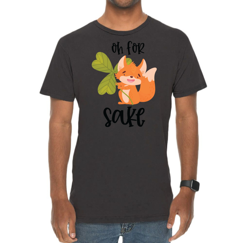 Funny, Oh For Fox Sake Vintage T-Shirt by CueTrendyFinds | Artistshot