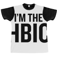 I39m The Hbic Graphic T-shirt | Artistshot