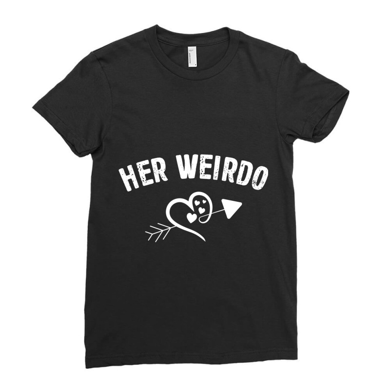 Valentine Day Her Weirdo Gifts For Him Couple Matching Dress Pullover Ladies Fitted T-Shirt by Iribe890 | Artistshot